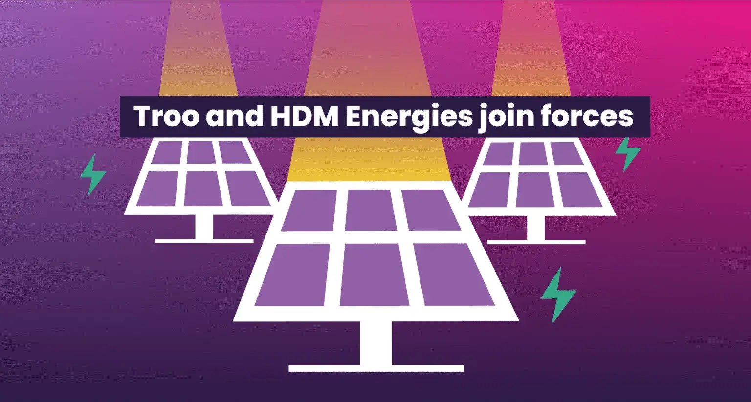 Troo and HDM Energies partnership